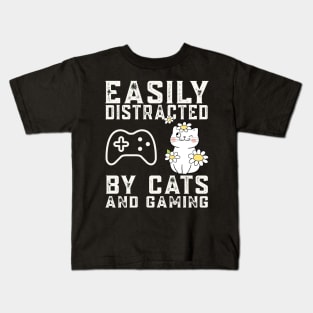 Easily distracted by cats and gaming - Cat and Gaming Kids T-Shirt